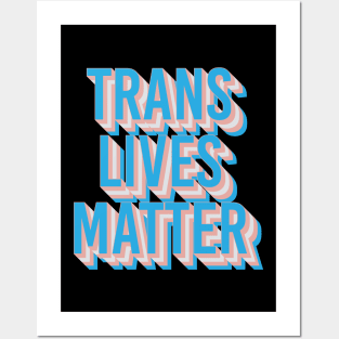 Trans Lives Matter Posters and Art